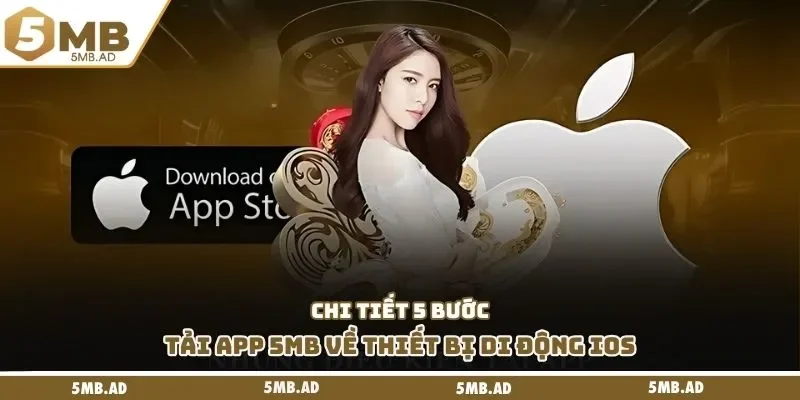 Chi tiết 5 bước tải app 5mb về thiết bị di động iOS