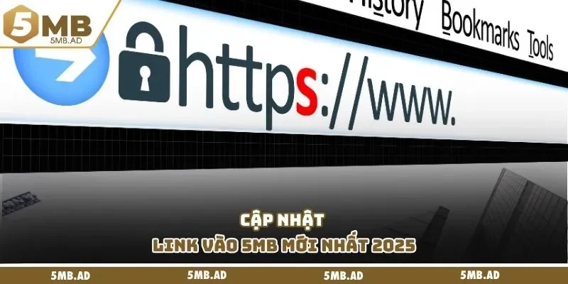 Cập nhật link vào 5MB mới nhất 2025
