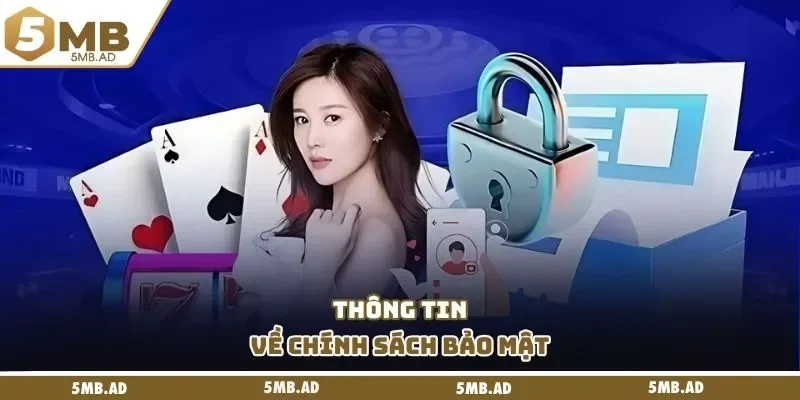 Thông tin về chính sách bảo mật
