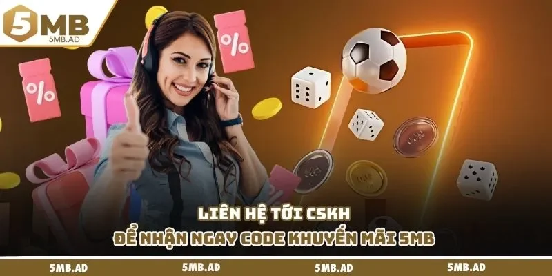 Liên hệ tới CSKH để nhận ngay mã ưu đãi đặc biệt