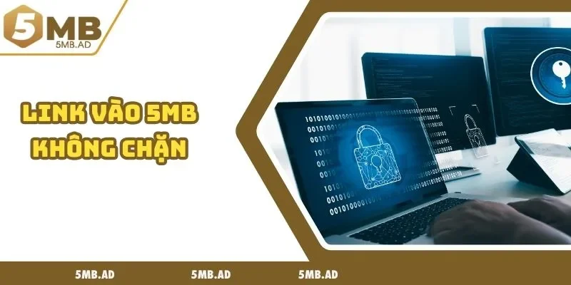 link vào 5MB không chặn
